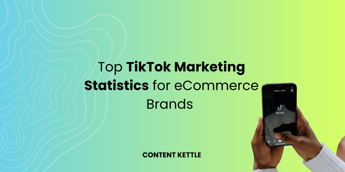 top tiktok marketing statistics for ecommerce