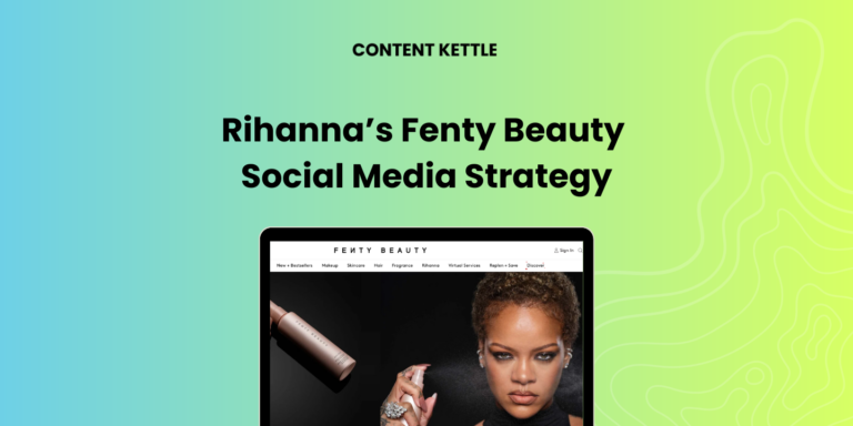 rihanna's fenty beauty social media strategy