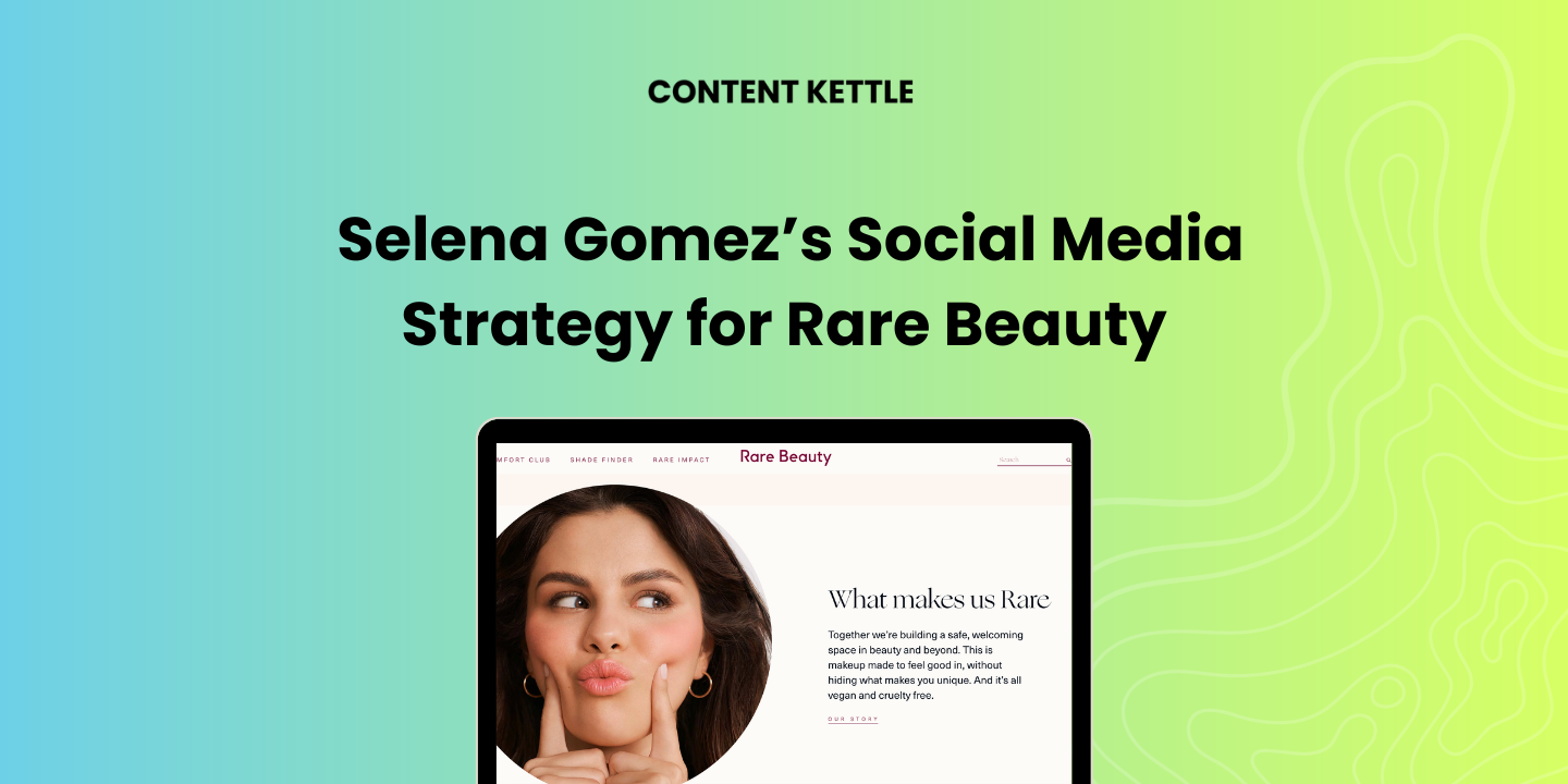 rare beauty social media strategy for marketing beauty and cosmetics