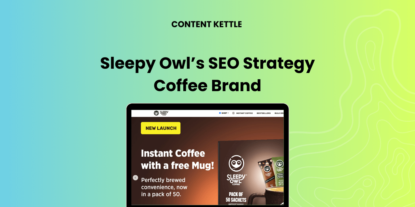 sleepy owl seo strategy for coffee dtc brands